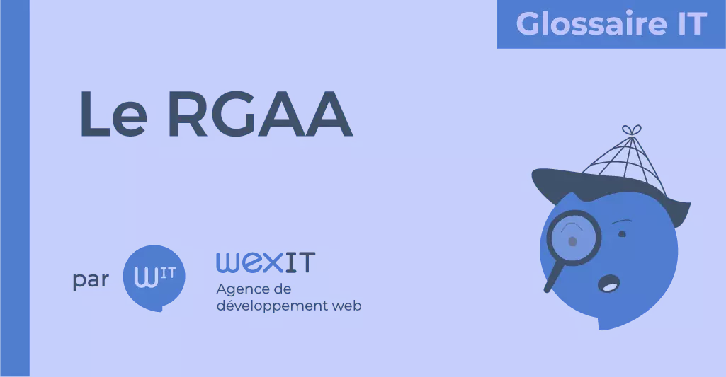 Qu’est ce que le « RGAA »?