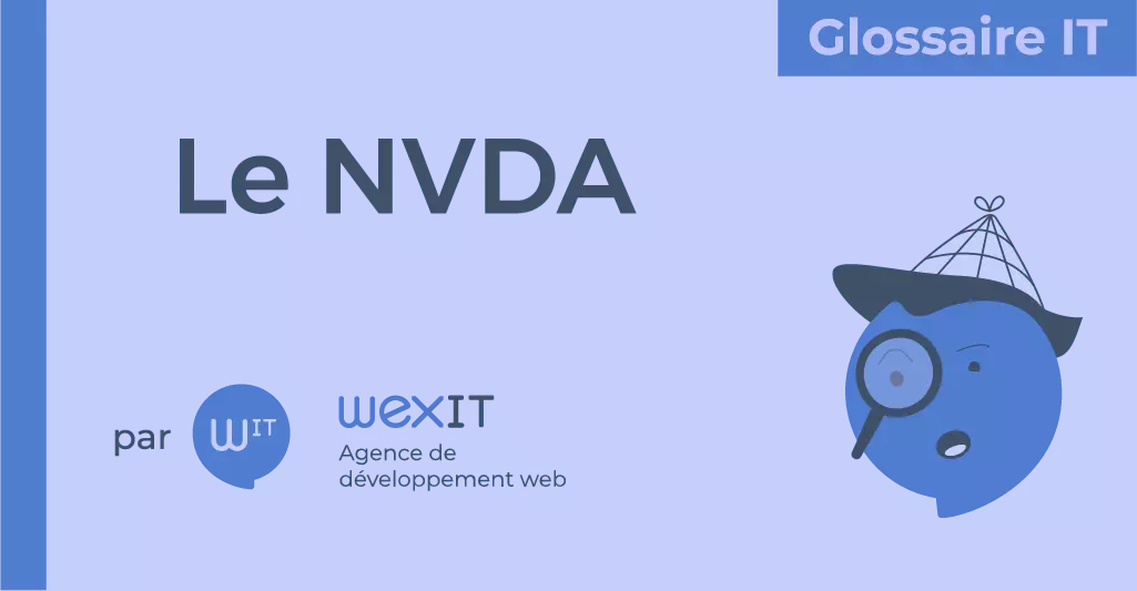 Qu’est ce que le « NVDA » ?